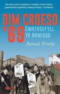 bokomslag Dim Croeso '69 - Gwrthsefyll yr Arwisgo