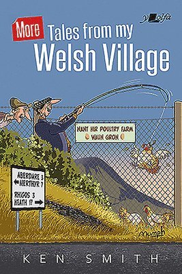 Ken Smith - More Tales from My Welsh Village, Häftad