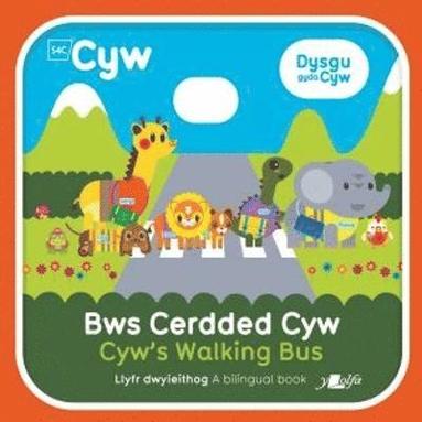 Anni Llŷn - Cyfres Cyw: Bws Cerdded Cyw / Cyw's Walking Bus, Häftad
