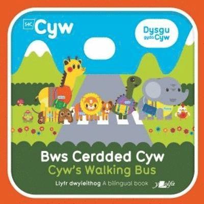 Anni Llŷn, Anni Llyn - Cyfres Cyw: Bws Cerdded Cyw / Cyw's Walking Bus, Häftad