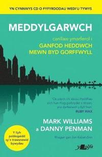 bokomslag Darllen yn Well: Meddylgarwch - Canllaw Ymarferol i Ganfod Heddwch Mewn Byd Gorffwyll