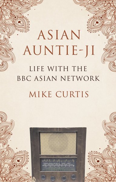 Mike Curtis - Asian Auntie-Ji, Häftad