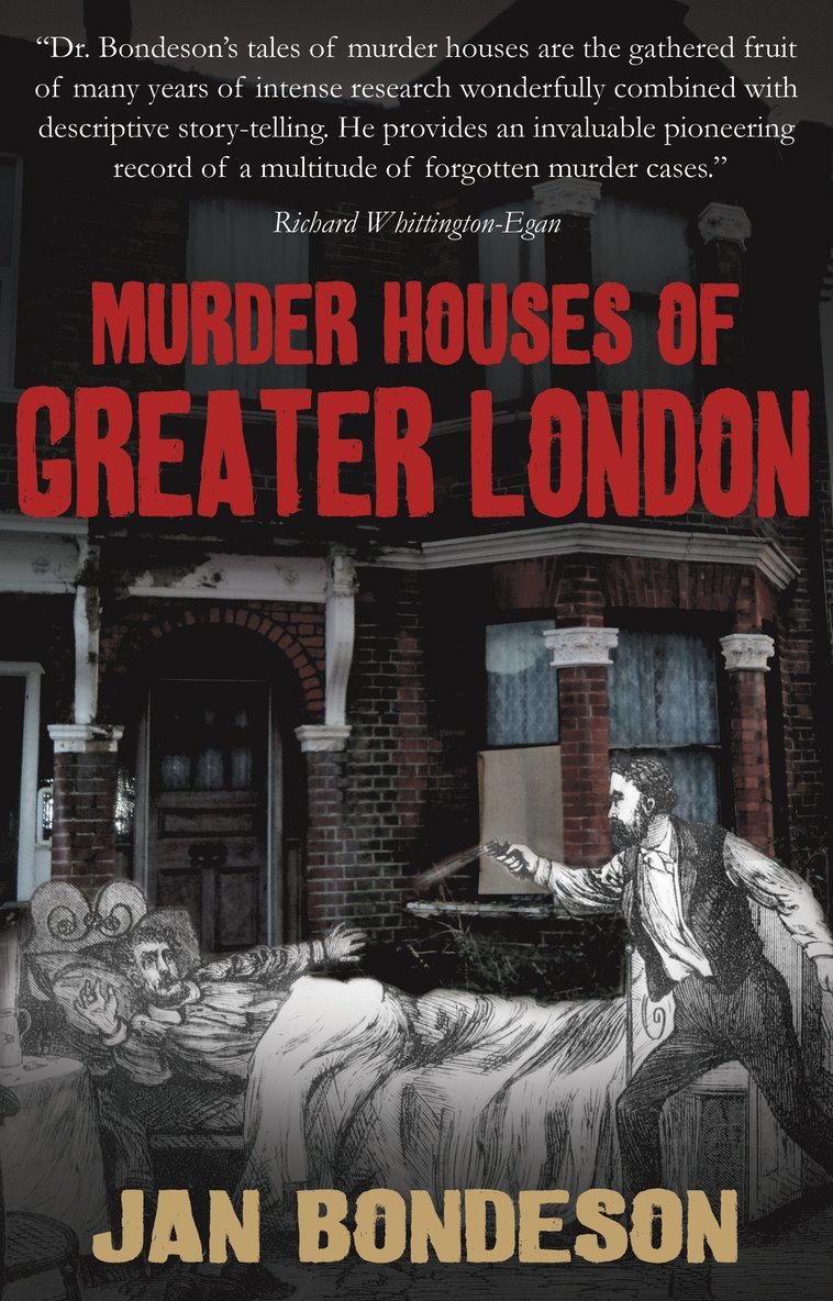 Jan Bondeson - Murder Houses of Greater London, Häftad