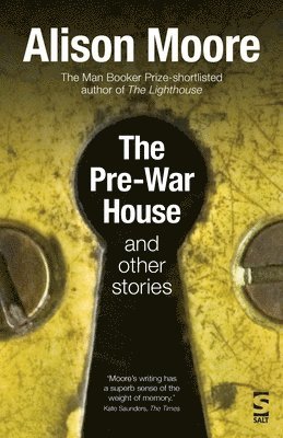 Alison Moore - Pre-War House and Other Stories, Häftad
