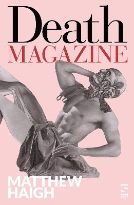 Matthew Haigh - Death Magazine, Häftad