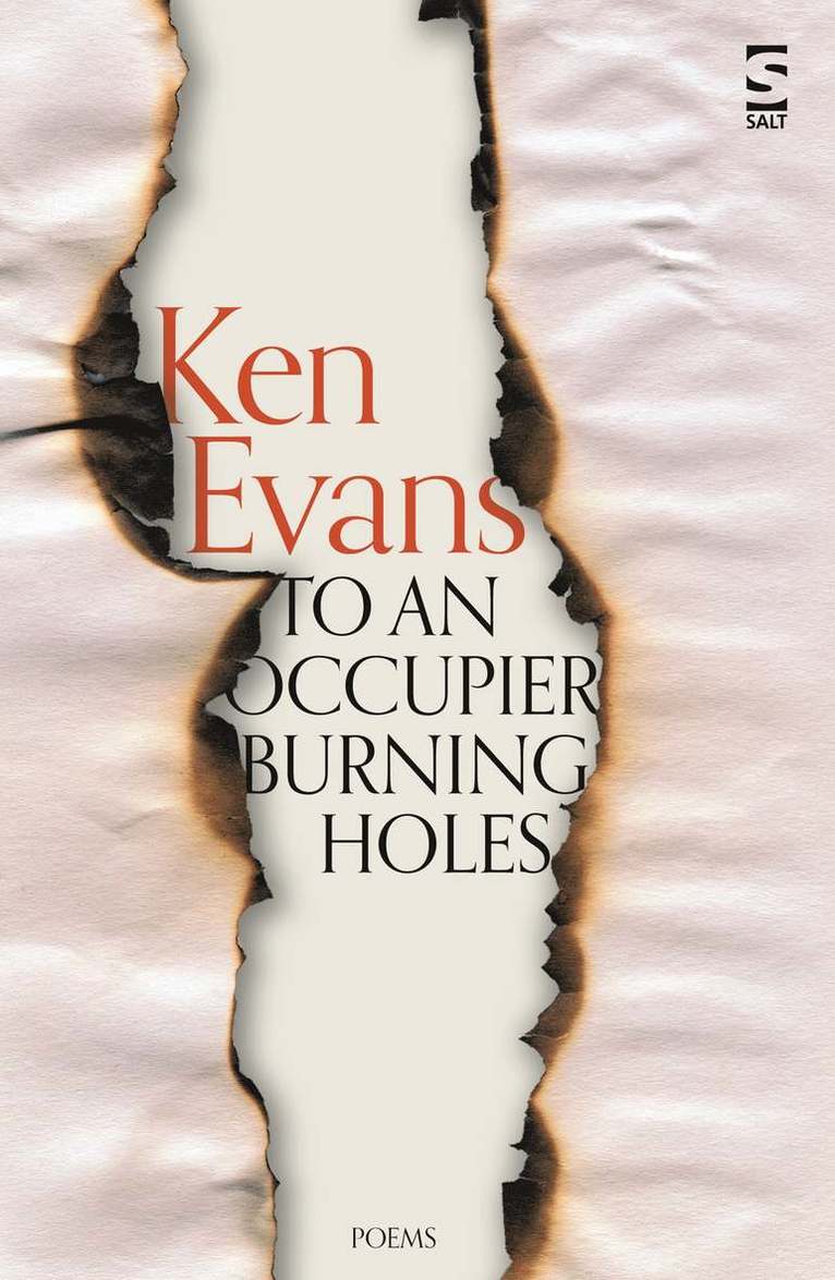 Ken Evans - To An Occupier Burning Holes, Häftad