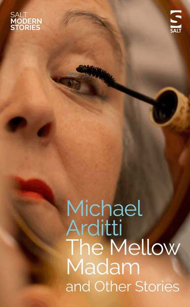 Michael Arditti - Mellow Madam and Other Stories, Häftad