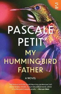 bokomslag My Hummingbird Father