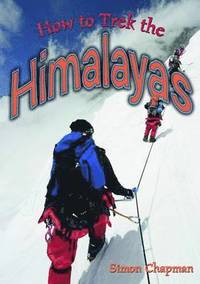 bokomslag How to Trek the Himalayas