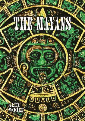Alex Woolf - Mayans, Häftad. Tillgänglighet: Lägg i varukorg