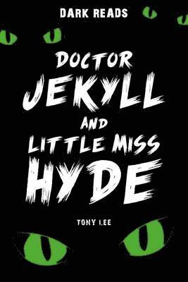 Doctor Jekyll and Little Miss Hyde 1