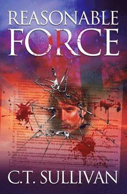 C. T. Sullivan - Reasonable Force, Häftad
