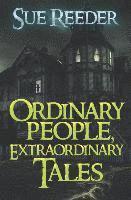 Sue Reeder - ORDINARY PEOPLE EXTRAORDINARY, Häftad