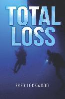 Fred Lockwood - Total Loss, Häftad