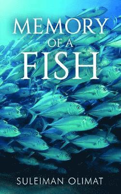 Memory of a Fish
