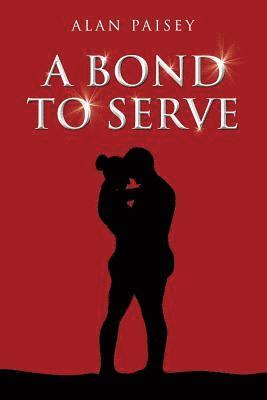 A Bond To Serve 1