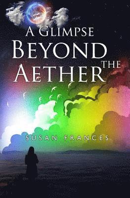 Glimpse Beyond the Aether