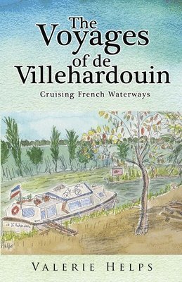 bokomslag Voyages of de Villehardouin: