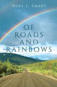 bokomslag Of Roads and Rainbows