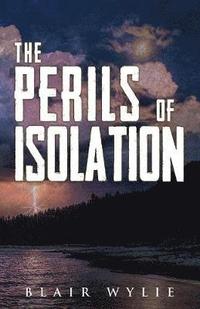 bokomslag Perils Of Isolation
