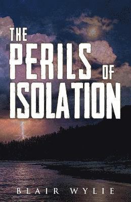 bokomslag Perils Of Isolation