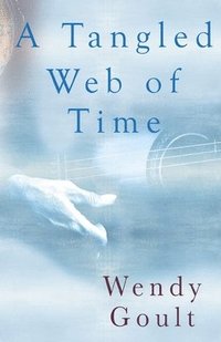bokomslag A Tangled Web of Time