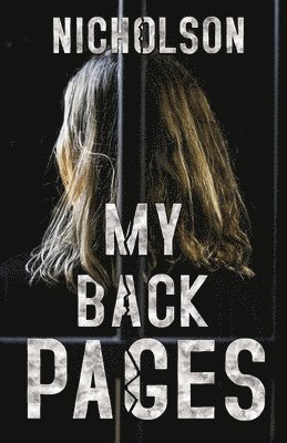 Nicholson - My Back Pages, Häftad