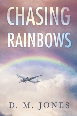 bokomslag Chasing Rainbows