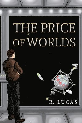 R. Lucas - Price of Worlds, Häftad