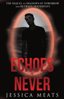 Jessica Meats - Echoes of Never, Häftad