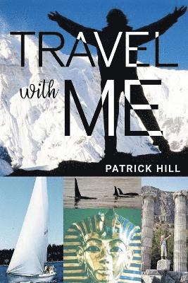 Patrick Hill - Travel With Me, Häftad