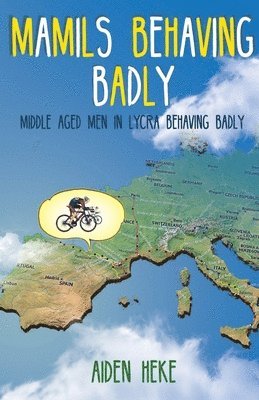 MAMILS Behaving Badly 1