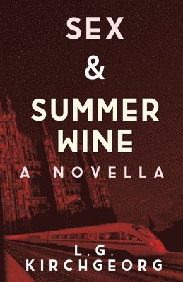 bokomslag Sex & Summer Wine