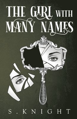 The Girl with Many Names 1