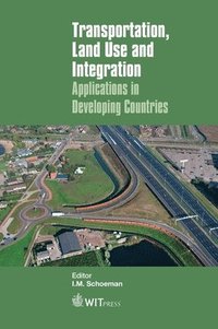 bokomslag Transportation, Land Use and Integration