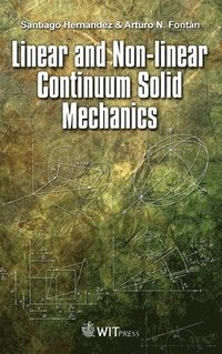bokomslag Linear and Non-Linear Continuum Solid Mechanics