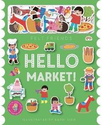 bokomslag Felt Friends - Hello Market!