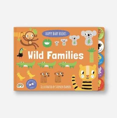 Philip Dauncey - Happy Baby - Wild Families, Inbunden