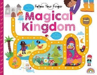 Philip Dauncey - Follow your finger - Magic Kingdom, Inbunden