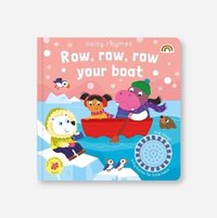 bokomslag Noisy rhymes - Row, row, row your boat