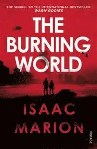 Isaac Marion - Burning World (The Warm Bodies Series), Häftad