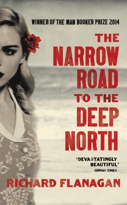 bokomslag The Narrow Road to the Deep North