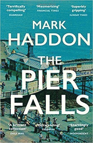 Mark Haddon - Pier Falls, Häftad