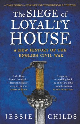 Jessie Childs - Siege of Loyalty House, Häftad