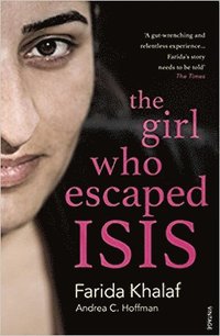 bokomslag The Girl Who Escaped ISIS