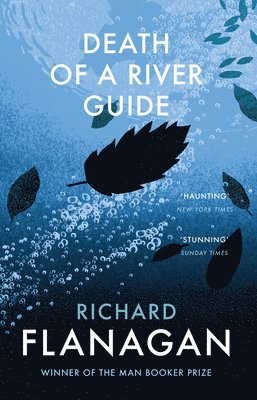Richard Flanagan - Death of a River Guide, Häftad