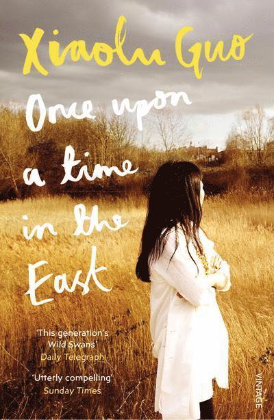 Xiaolu Guo - Once Upon A Time in the East, Häftad