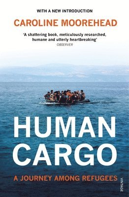 Caroline Moorehead - Human Cargo, Häftad