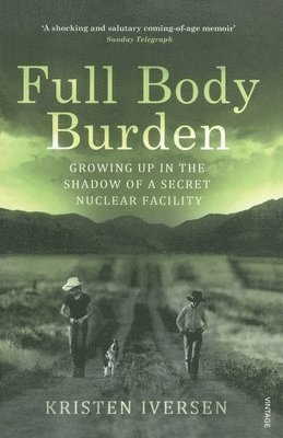 Kristen Iversen - Full Body Burden, Häftad