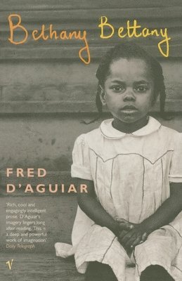 Fred D'aguiar, Fred D'Aguiar - Bethany Bettany, Häftad
